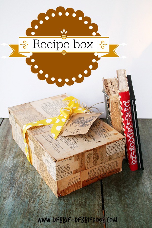 How to make a recipe box Debbiedoos
