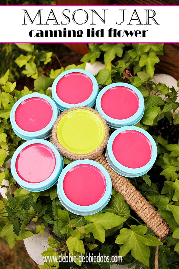 How to make a mason jar canning lid flower Debbiedoos