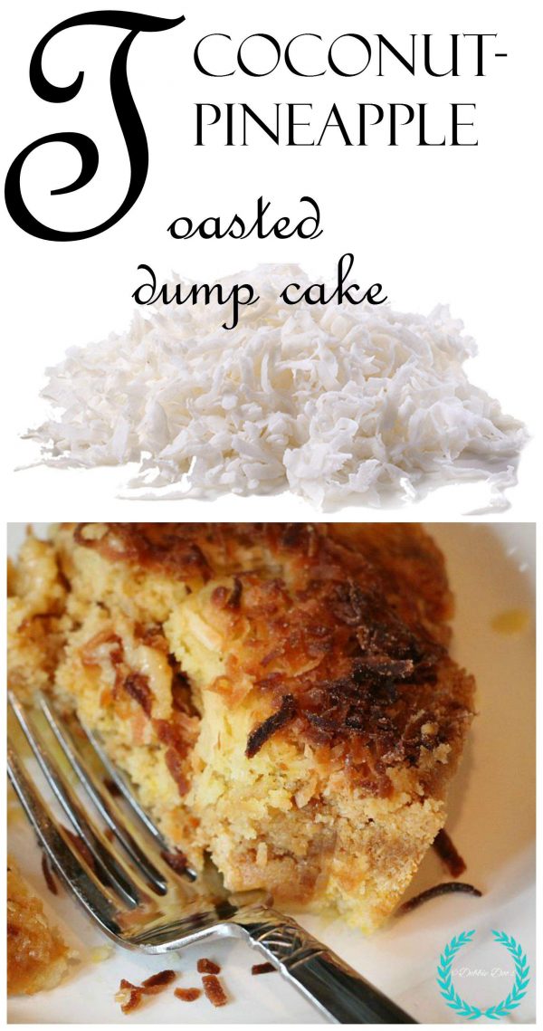 Toasted coconut pineapple dump cake Debbiedoos