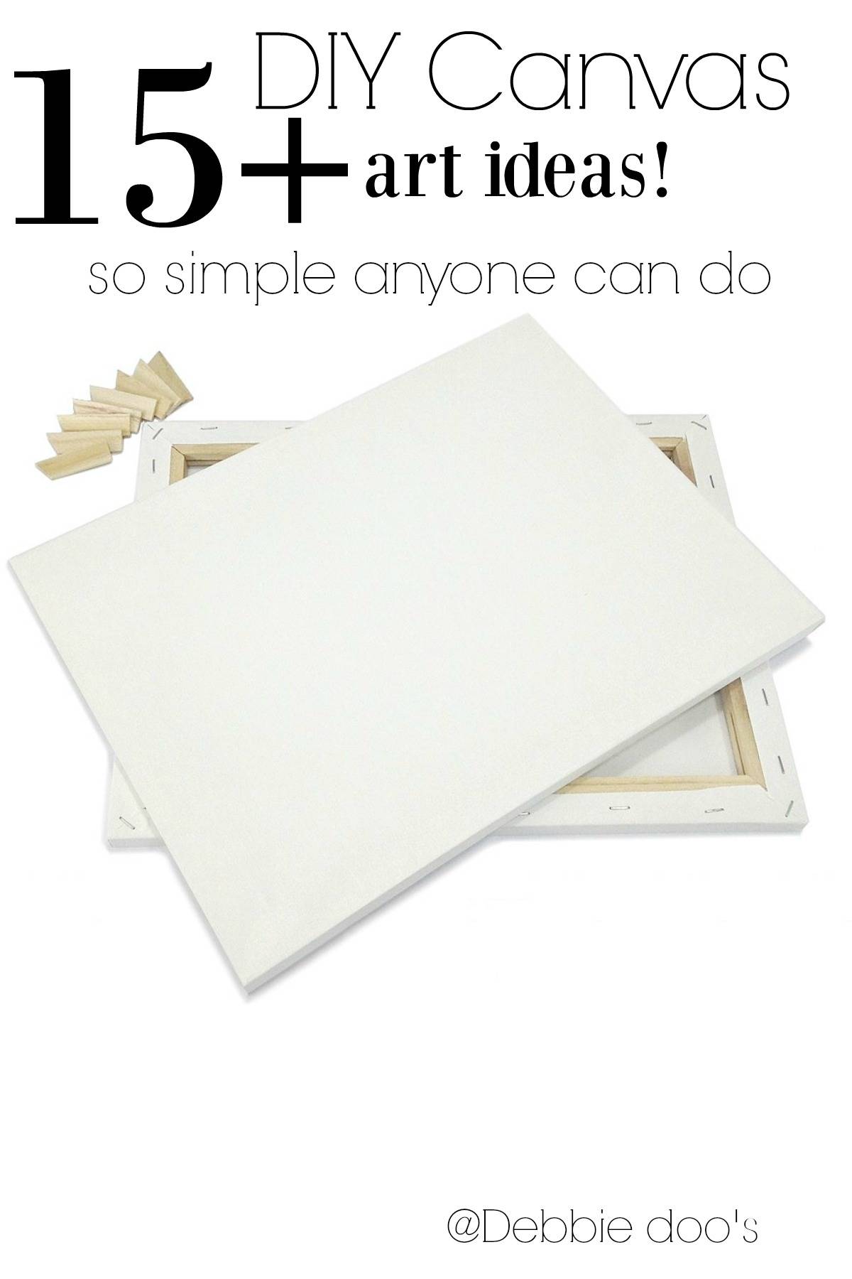 15+ diy canvas art ideas Debbiedoos