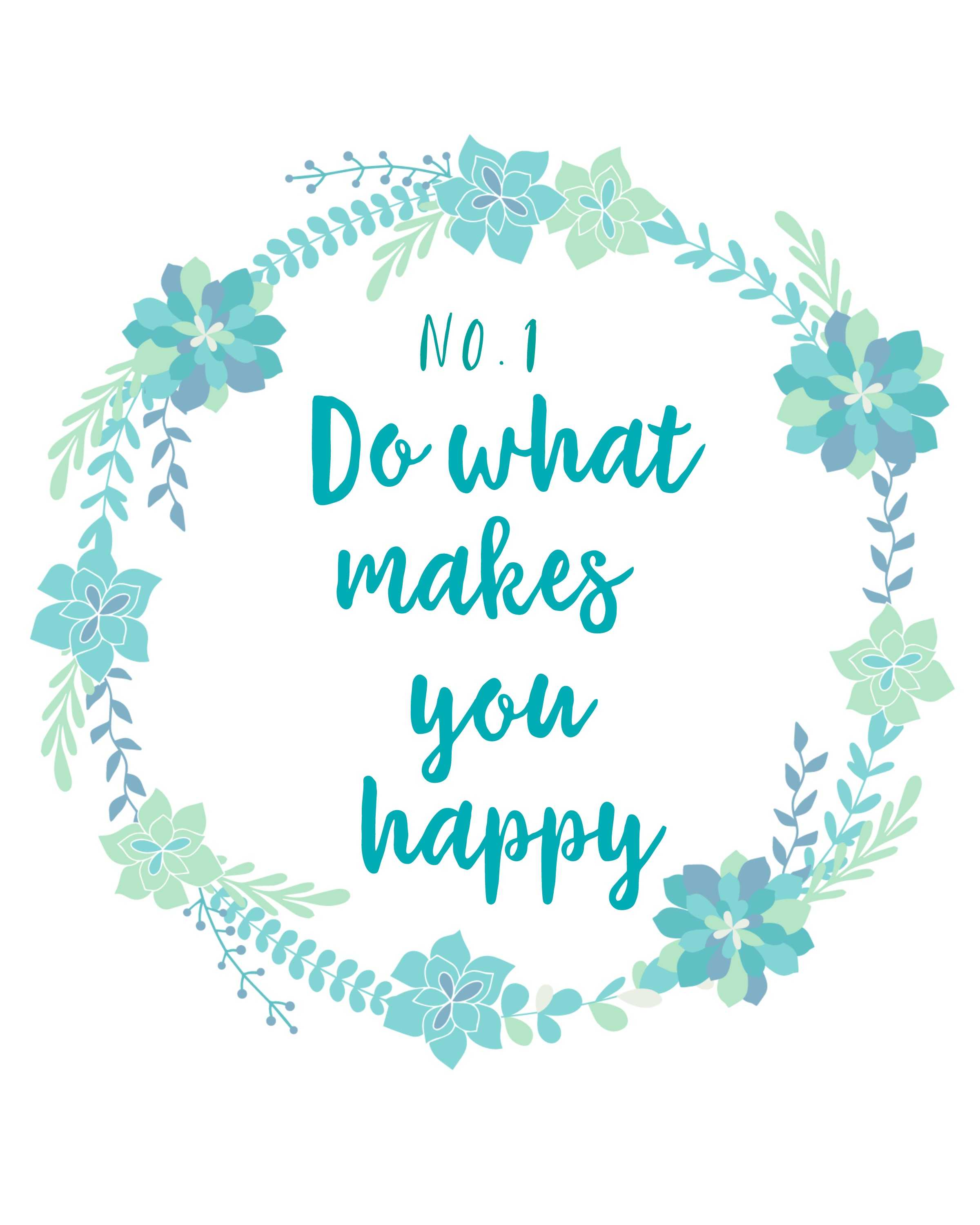 Do what makes you happy Debbiedoos